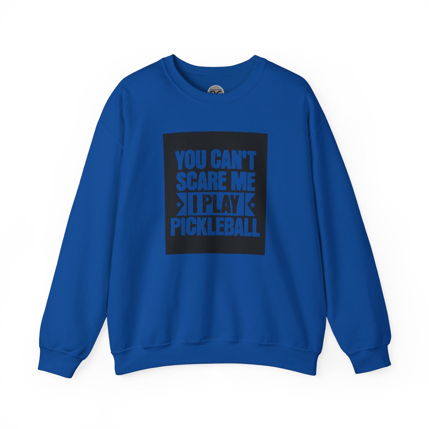 You can’t scare me! Crewneck Sweatshirt