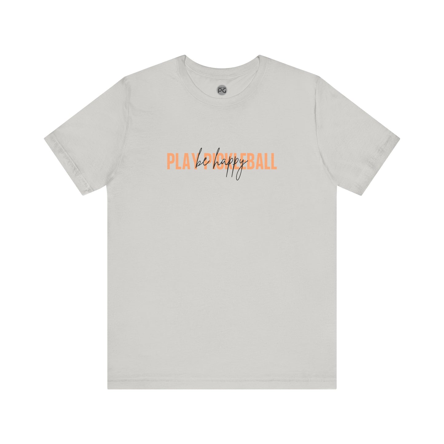 Be happy, play pickleball! Unisex Tee