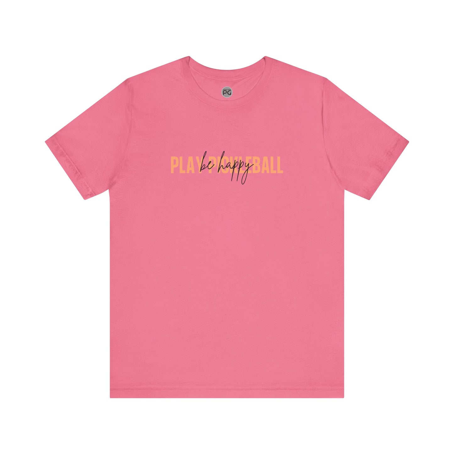 Be happy, play pickleball! Unisex Tee