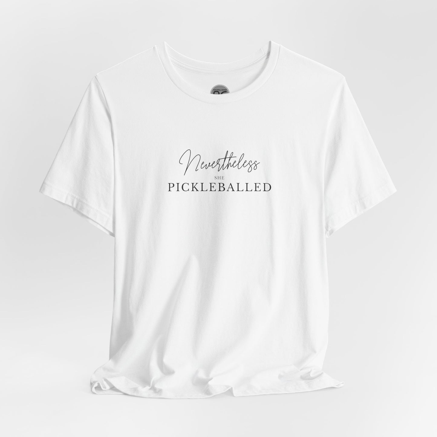 Nevertheless She Pickleballed … Unisex Tee