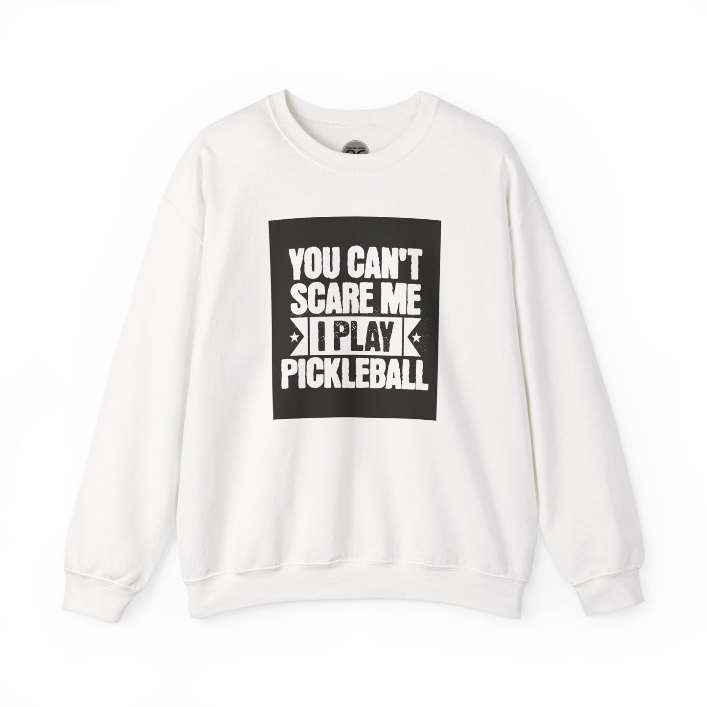 You can’t scare me! Crewneck Sweatshirt
