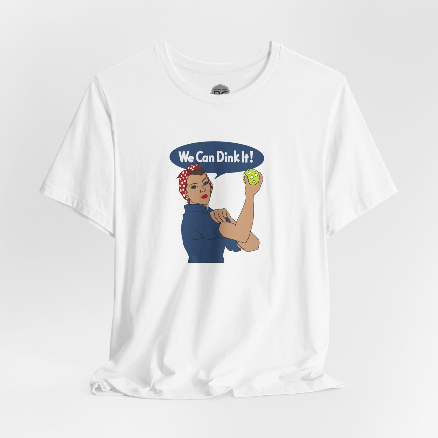 We Can Dink It! Unisex Tee