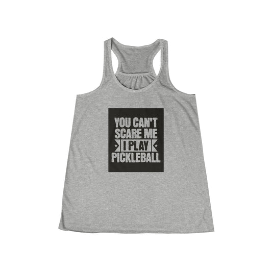 You can’t scare me! Women's Flowy Racerback Tank