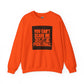 You can’t scare me! Crewneck Sweatshirt