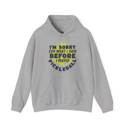 I’m Sorry! Hooded Sweatshirt