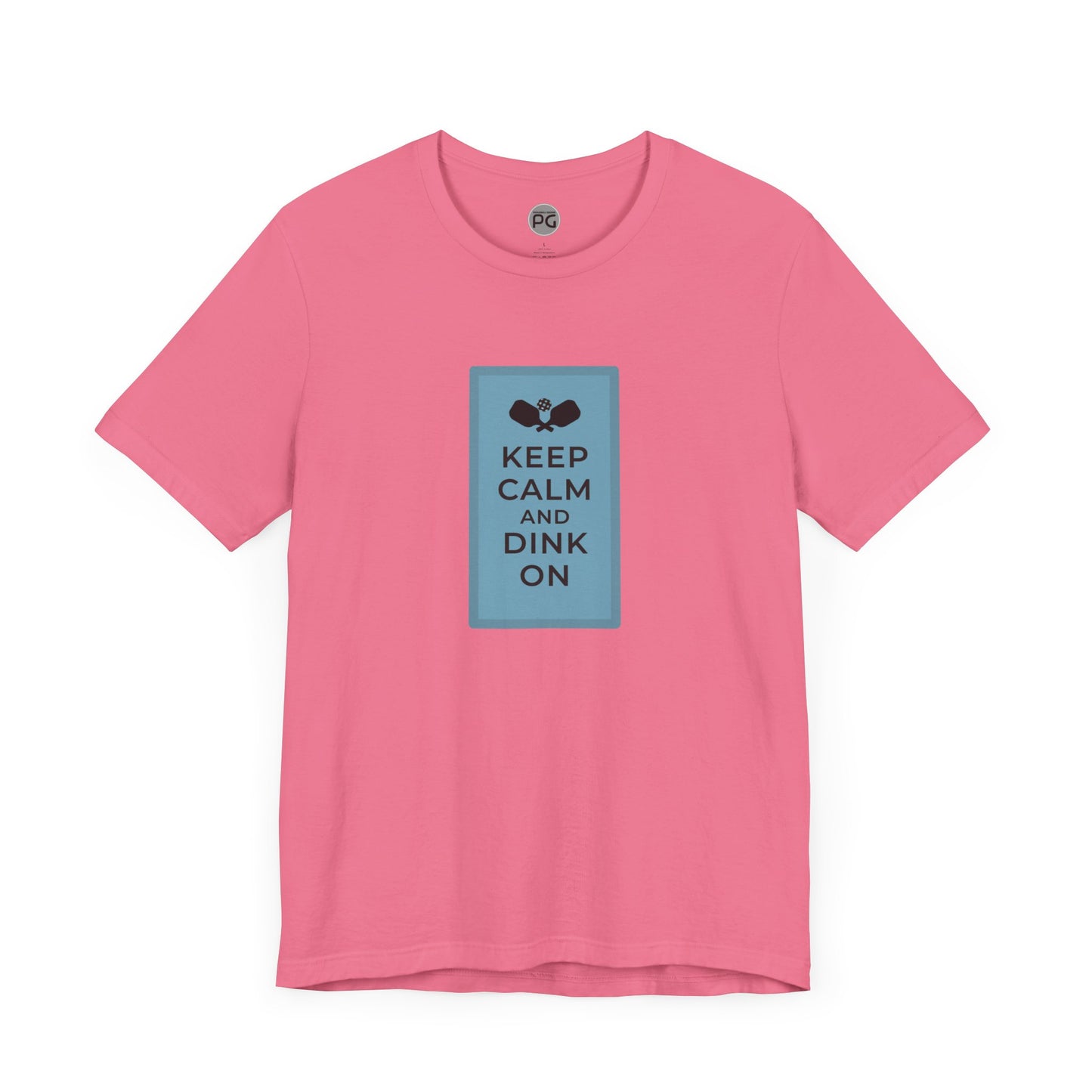 Keep Calm and Dink On! Unisex T-shirt