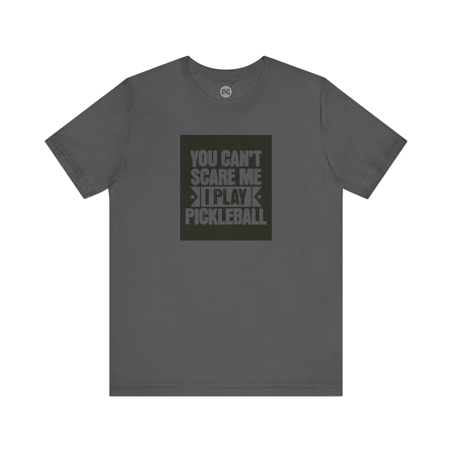 You can’t scare me! Unisex Tee