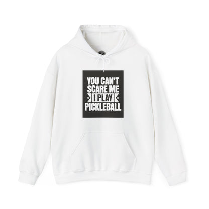 You can’t scare me! Unisex Hooded Sweatshirt