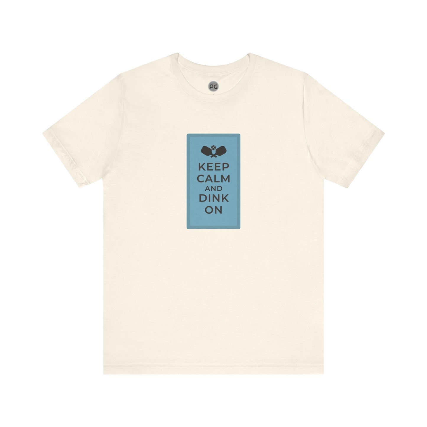 Keep Calm and Dink On! Unisex T-shirt