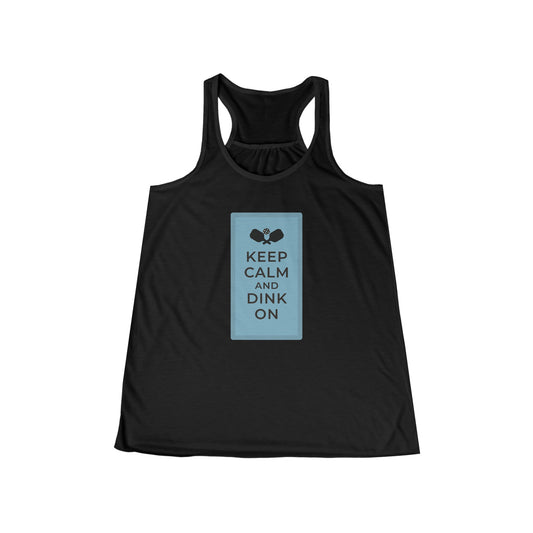 Keep calm, dink on! Women's Flowy Racerback Tank