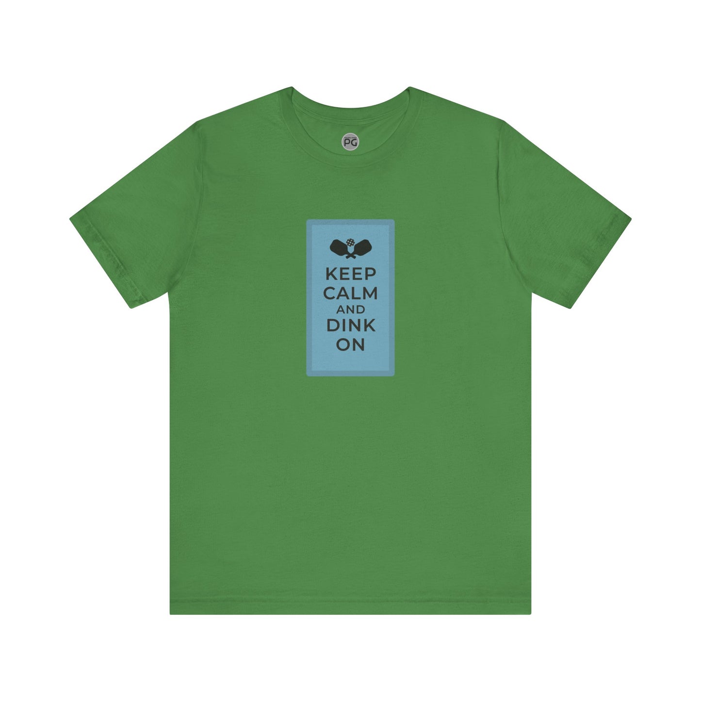 Keep Calm and Dink On! Unisex T-shirt